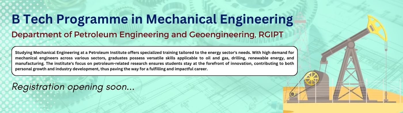 RGIPT Jais has launched a new B Tech programmme in Mechanical Engineering form Academic Year 2024-25
