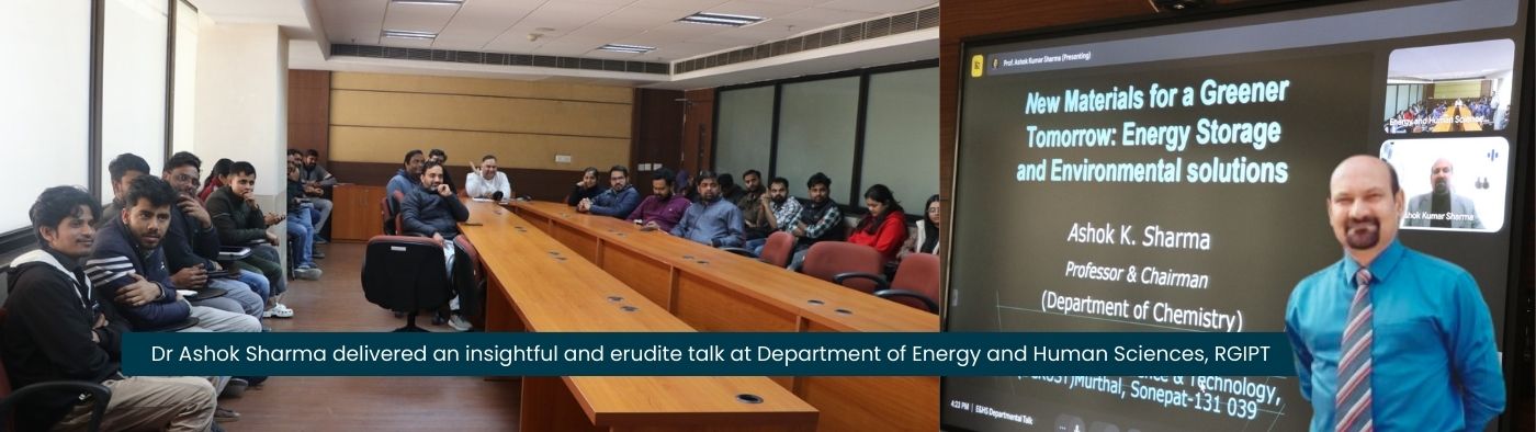 Online Invited Talk on “New Materials for a Greener Tomorrow: Energy Storage and Environmental Solutions” by Dr Ashok Sharma | January 30, 2025