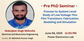 Pre PhD Seminar of Mukuljeet Singh Mehrolia